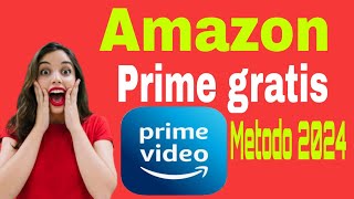 👉quotCOMO OBTENER AMAZON PRIME GRATIS quot2024 COMO TENER AMAZON PRIME VIDEO GRATIS 2024 legal [upl. by Christis]