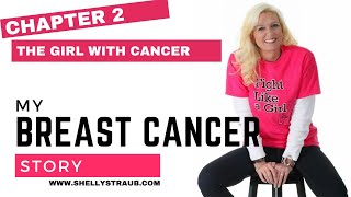 Chapter 2 Shelly’s Breast Cancer Memoir  One Year with Cancer [upl. by Ynnaej]