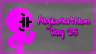 Algicosathlon Day 25 [upl. by Lawson]