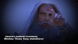 Bhishma theme song in Mahabarath🖤 [upl. by Airrehs480]