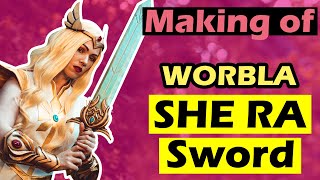 How to make WORBLA cosplay sword for SHE RA costume  tutorial [upl. by Kutzer474]