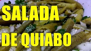 😏🍴SALADA DE QUIABO DELICIOSA SEM BABA😏🍴 POR MARA CAPRIO [upl. by Atikaj]