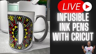 Live Lets learn how to use Infusible Ink Pens with our Cricut Maker infusibleinkpens cricut [upl. by Davis]