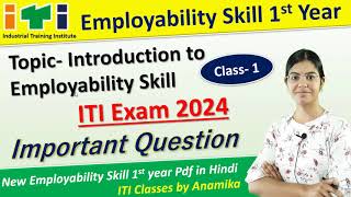 Employability Skill Class 1 2024  ITI Exam 2024  All trade important nimi Question [upl. by Jari]