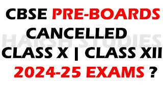 CBSE LATEST NEWS PREBOARDS CLASS 10 AND CLASS 12 202425 EXAMS CANCELLED [upl. by Odel]