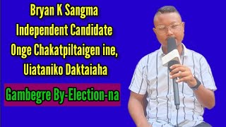 Bryan K Sangma Gambegre ByElectiono Independent Candidate Onge Susagrikaniko dakna Rebataienga [upl. by Nilac285]