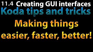 AutoIt Scripting Tutorial 114 The GUI  Koda productivity tips and tricks [upl. by Stavros]