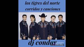 los tigres del norte mix by dj condor [upl. by Shepley731]