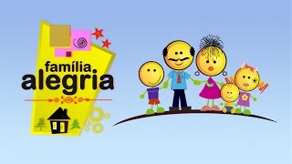 FAMÍLIA ALEGRIA  FAMÍLIA ALEGRIA KIDS [upl. by Sykes]