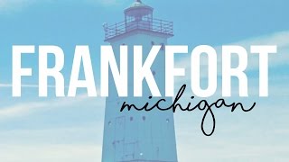 Exploring Frankfort Michigan  a Tour with Drivin amp Vibin [upl. by Gernhard]