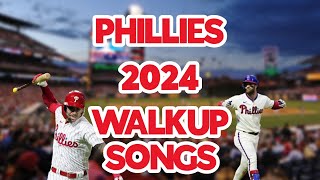 2024 Philadelphia Phillies WalkUp Songs [upl. by Temhem]