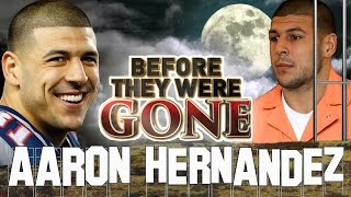 AARON HERNANDEZ  Before They Were Gone [upl. by Ettennal]