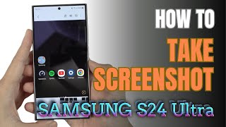 How to Take Screenshot Samsung Galaxy S24 Ultra [upl. by Hacissej323]