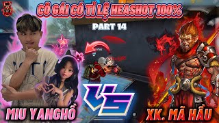 𝐅𝐑𝐄𝐄 𝐅𝐈𝐑𝐄  𝐂𝐄𝐍𝐀 Nhờ Bạn Nữ Có Tỉ Lệ Heashot 100 𝐌𝐢𝐮𝐘𝐚𝐧𝐠𝐇𝐨̂̀😾 Bắn Với Trùm Cuối Cực Căng😱 [upl. by Wilson]