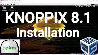 KNOPPIX 81 Installation  Guest Additions on Oracle VirtualBox 2017 [upl. by Annoj]