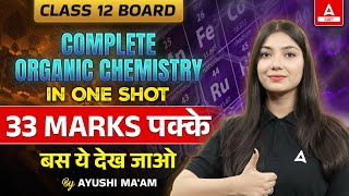 Class 12 Organic Chemistry One Shot  33 Marks करलो पक्के  Chemistry Revision [upl. by Gerbold]