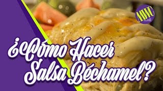 SalsaBechamel  Como hacer salsa la mejor salsa béchamel  receta salsa para pastelones [upl. by Faulkner799]