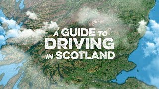 A Guide to Driving in Scotland [upl. by Ylil804]