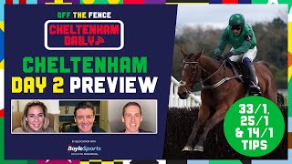 CHELTENHAM FESTIVAL DAILY  DAY 2 PREVIEW AND TIPS  OFF THE FENCE [upl. by Aindrea]