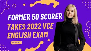 50 Study Scorer Takes 2022 VCAA Exam Argument Analysis [upl. by Burtis335]