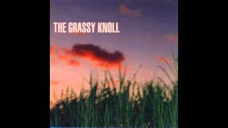 The Grassy Knoll  March Eighteenth [upl. by Garceau856]