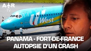 Lavion qui a volé trop haut   Panama  Fort de France Autopsie dun crash  HD [upl. by Melac432]