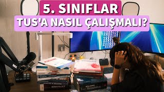 5 Sınıflar TUSa Nasıl Çalışmalı [upl. by Pride]