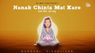 Nanak Chinta Mat Karo  Still Waters  Jasleen Kaur  Marshal Gurbani Shabad  Ras Amrit Studios [upl. by Adelind]