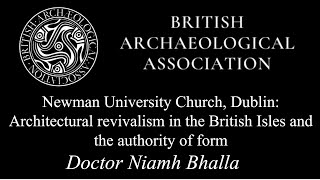 Architectural revivalism in the British Isles and the authority of form  Dr Niamh Bhalla [upl. by Iva894]