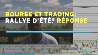 Un Rallye dété boursier  bourse et trading 50 [upl. by Ahtebat267]