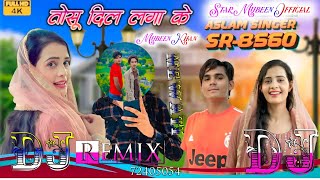 7172 Aslam Singer Dj Remix Mewati Bess song  Aslam Singer Saniya Official  aslamsinger djremix [upl. by Znieh820]