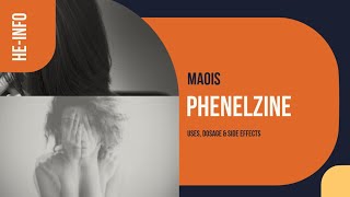 phenelzine  Uses Dosage Side Effects amp Mechanism  Nardil [upl. by Witha]