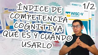 Índice de Competencia Cognitiva PARTE 12  ¿Qué es el ICC en las escalas Wechsler [upl. by Biamonte]