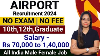 AirPort New Vacancy 2024  Airport Recruitment 2024  Airport Vacancy 2024  Latest Jobs airport [upl. by Ott382]