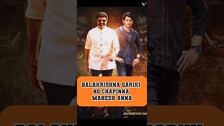 Mahesh Babu said no to balakrishna mahesh babu namratha balakrishna narabrahmani entertainment [upl. by Girand]