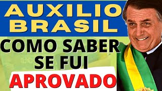 AUXILIO BRASIL  COMO SABER SE FOI APROVADO PARA RECEBER O AUXILIO BRASIL Informação importante [upl. by Xonel]