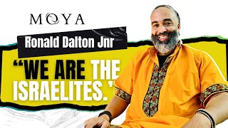 MOYA EP 55  RONALD DALTON JNR III  THE BIBLE  BANTU MIGRATION  ISRAELITES  VISAS [upl. by Norved]