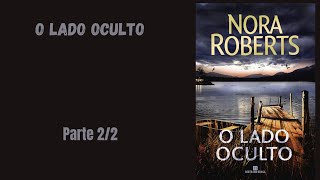 AUDIOLIVRO O LADO OCULTO  Nora Roberts audiobook com exibição de texto PARTE 22 [upl. by Raseta]