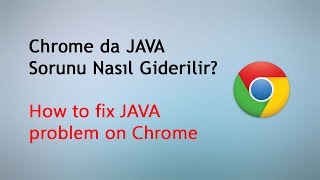 Chrome da JAVA Sorunu Nasıl Giderilir  How to fix JAVA problem on Chrome [upl. by Nehcterg630]