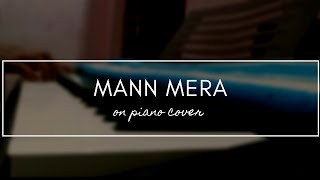 Mann mera  table no 21  song cover on piano by gourav  Must watch [upl. by Hardie]