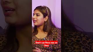 Is Reca wax harmful for face waxing saloon beauty makeup facehairremoval podcast makeupartist [upl. by Ransell538]