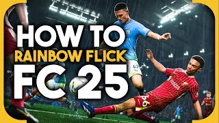 How to rainbow flick in FC 25 [upl. by Vtarj]