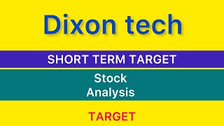 DIXON TECHNOLOGIES SHRE TARGET 🎾 DIXON TECHNOLOGIES SHARE NEWS  DIXON TECHNOLOGIES TARGET 120924 [upl. by Aneev546]