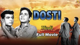 Dosti  दोस्ती 1964 Hindi Full Movie  Sudhir Kumar Sawant  Sushil Kumar Somaya  Tvnxt Hindi [upl. by Jesus678]