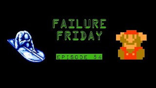 Failure Friday Episode 54 [upl. by Canice295]