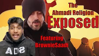 The quotAhmadi Religionquot exposed Ft Brownie Saadi [upl. by Bridge]