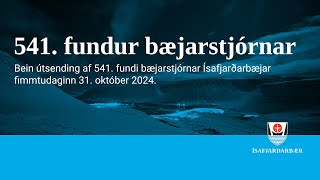 541 fundur bæjarstjórnar Ísafjarðarbæjar [upl. by Milak]