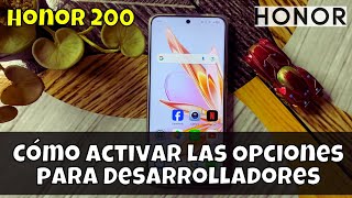 Cómo activar las Opciones para Desarrolladores en Honor 200  modo desarrollador [upl. by Attennot]