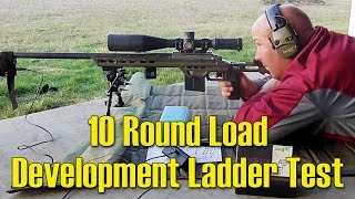 S4  04  10 Round Load Development Ladder Test [upl. by Tneicniv]