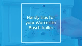 Handy tips for your Worcester Bosch Greenstar boiler [upl. by Ahsiram647]